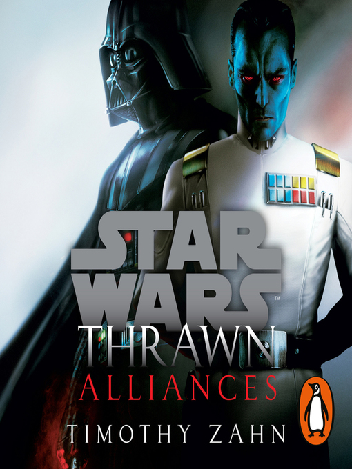 Title details for Thrawn: Alliances by Timothy Zahn - Available